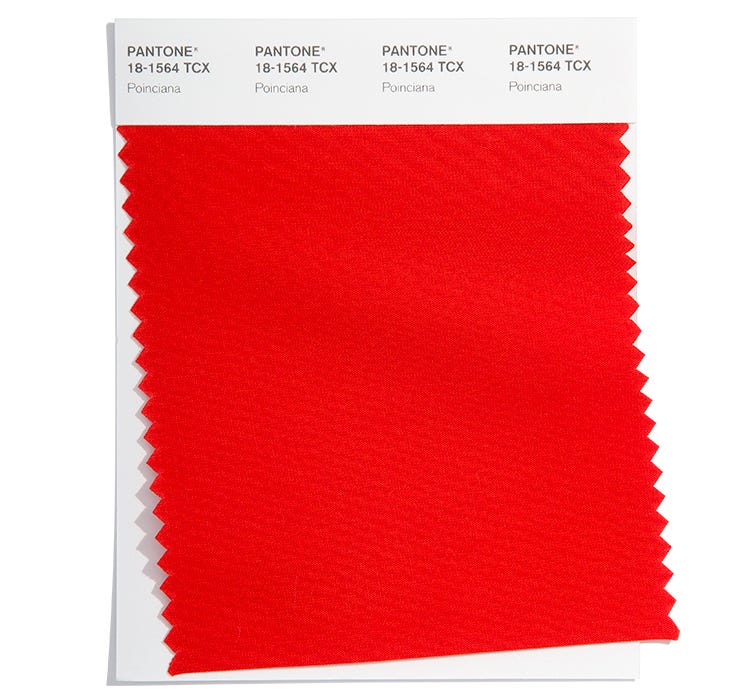 PANTONE 18-1564 Poinciana  A commanding heated red, Poinciana makes a dramatic statement.